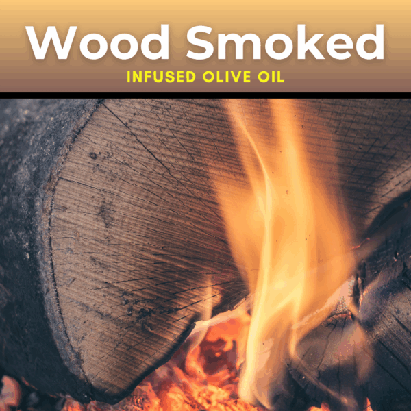 Olive Wood Smoked Infused Olive Oil