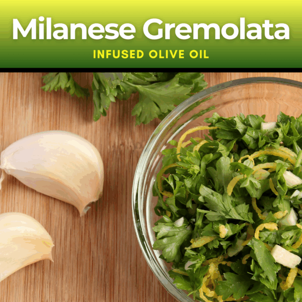 Milanese Gremolata Infused Olive Oil