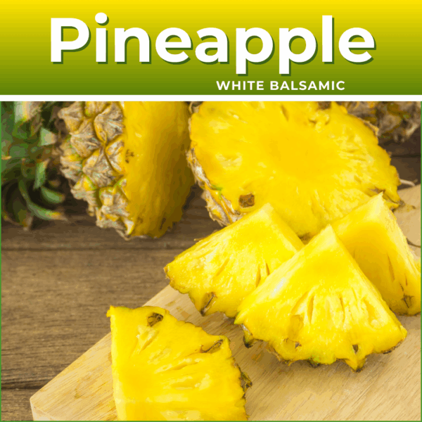 Golden Pineapple White Balsamic Vinegar