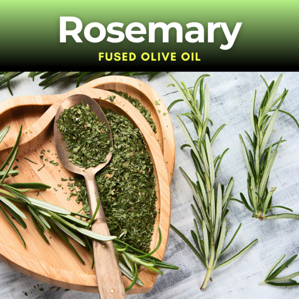 Rosemary Whole Herb Fused Olive Oil